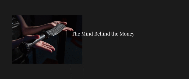 The Mind Behind the Money